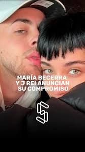 María Becerra y j Rei anuncian su compromiso #mariabecerra #jrei