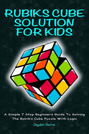 We did not find results for: Rubiks Cube Solution For Kids A Simple 7 Step Beginners Guide To Solving The Rubik S Cube Puzzle With Logic Burns Jayden 9781697516869 Amazon Com Books
