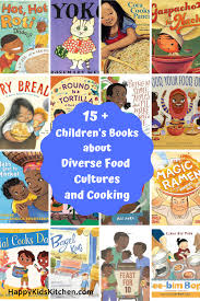 Books for people with print disabilities. Culture And Cooking Children S Books About Diversity And Food Happy Kids Kitchen By Heather Wish Staller