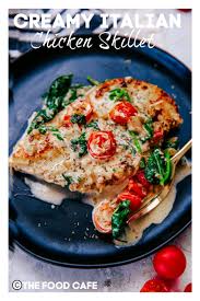 Creamy Italian Chicken Skillet The Food Cafe Just Say Yum In 2020 Creamy Italian Chicken Italian Chicken Recipes Cherry Tomato Recipes
