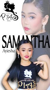 SAMANTHA AYIESHA ✨ Witness Elegance in Bloom ✨ Our search for Little Mister  and Miss Pias 2024 has officially begun! 🌸🌟 React to your favorite photo  from our candidates and help us