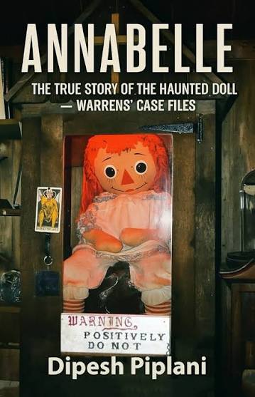 Annabelle: The True Story of the Haunted Doll Warrens' Case Files :  Piplani, Dipesh: Amazon.ie: Books