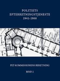 Police intelligence service, official name in english: Pet Bind 2 Politiets Efterretningstjeneste 1945 89