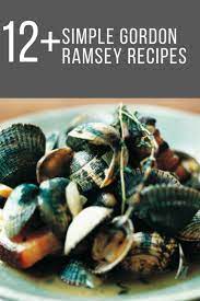 14 Simple Gordon Ramsay Recipes Chef Ramsay S Best Recipes Made Easy Gordon Ramsay Recipes Simp Gordon Ramsay Recipe Gordon Ramsey Recipes Gordon Ramsey
