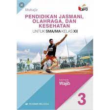 Jun 25, 2019 · sumber dari : Buku Penjaskes Kelas 3 Sma Kelas Xii Erlangga Shopee Indonesia