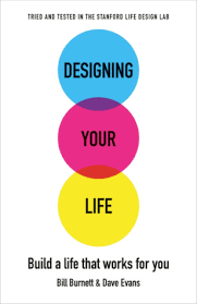 What does it take to use these skills to build your life to be what you. Designing Your Life Build A Life That Works For You By Bill Burnett
