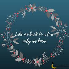 Take Me Back To A Time Only We Knew The Chainsmokers Roses Take Me Back Quotes Chainsmokers Twirling Quotes Chordify is your #1 platform for chords. chainsmokers roses