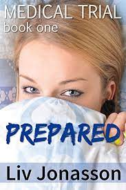 Sundown isn't just a word for them, its their survival. Prepared A Humiliating First Time Medical Fetish Story Medical Trial Series Book 1 English Edition Ebook Jonasson Liv Amazon De Kindle Shop