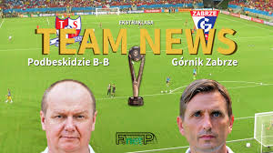 Górnik zabrze has managed to score an average of 1.1 goals per match in the last 20 games. Ekstraklasa News Podbeskidzie B B Vs Gornik Zabrze Confirmed Line Ups