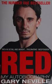 Red : my autobiography : Neville, Gary : Free Download, Borrow, and  Streaming : Internet Archive