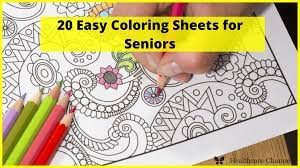 Make your world more colorful with printable coloring pages from crayola. 20 Easy Coloring Sheets For Seniors Healthcare Channel Aged Care