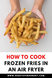 Air Fryer Frozen French Fries Recipe Frozen French Fries Air Fryer Recipes Healthy Air Fryer Recipes Easy