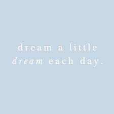 Dream Darling Dream Blue Quotes Blue Aesthetic Light Blue Aesthetic