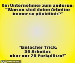 Warum Sind Deine Arbeiter Immer So Punktlich Lustige Spruche Witzige Spruche Witze Spruche