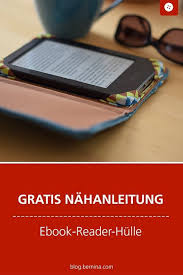 Ebook Reader Hulle Selber Nahen Selber Nahen Handyhulle Selber Nahen Tasche Selber Nahen Anleitung
