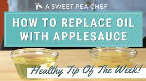 Substituting Oil For Applesauce Healthy Tip Of The Week A Sweet Pea Chef