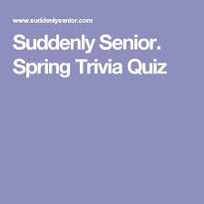 If you paid attention in history class, you might have a shot at a few of these answers. Suddenly Senior Spring Trivia Quiz Trivia Quiz Trivia Quiz