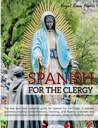 Spanish for the Clergy by Yoryet Roman Huerta