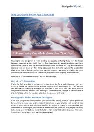 One reason why dogs prove popular is that they train easier compared to cats. Why Cats Make Better Pets Than Dogs By Aliceoritse Issuu