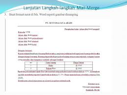 Dan untuk surat resmi , kamu jangan lupa untuk. Membuat Surat Masal Mail Merge Ppt Download