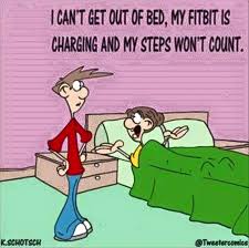 I Can T Get Out Of Bed My Fitbit Is Charging And My Steps Won T Count Workout Humor Funny Pictures Fitbit
