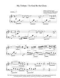 My Tribute With To God Be The Glory Digital Sheet Music Sheet Music Tribute