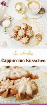 Cappuccino Kusschen Platzchen Rezepte Uber Grenzen Hinweg Rezept Platzchen Rezept Einfach Platzchen Rezept Kekse Backen Rezept