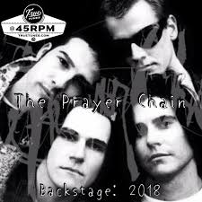 45RPM The Prayer Chain: Backstage in '18