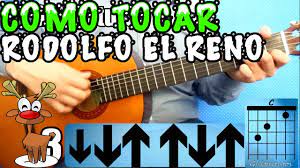 Como Tocar Rodolfo El Reno En Guitarra Villancicos Para Navidad Facil Youtube