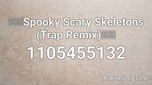Roblox decal ids spray paint codes list 2021 technobush scary scream perfect for horror games roblox id roblox music codes. Spooky Scary Skeletons Trap Remix Roblox Id Roblox Music Codes