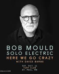 The Current presents Bob Mould Solo Electric: Here We Go Crazy