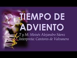 Tiempo De Adviento Canto De Entrada Youtube