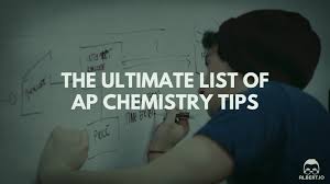 The Ultimate List Of Ap Chemistry Tips Albert Io