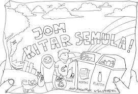 Gambar di atas menunjukkan satu poster kempen alam sekitar yang pernah dianjurkan iaitu kempen menjaga alam sekitar. Link Download Bermacam Contoh Gambar Mewarna Kitar Semula Yang Bermanfaat Dan Boleh Di Perolehi Dengan Segera Gambar Mewarna