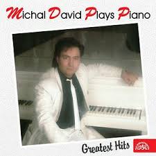 Michal david was born on july 14, 1960 in prague, czechoslovakia as vladimír stancl. Michal David Plays Piano Greatest Hits Songs Download Michal David Plays Piano Greatest Hits Songs Mp3 Free Online Movie Songs Hungama