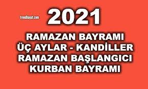 2021 ramazan bayramı ne zaman? 2021 Ramazan Bayrami Ve Ramazan Ne Zaman Trend Hayat