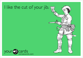 We have now placed twitpic in an archived state. I Like The Cut Of Your Jib Reminders Ecard