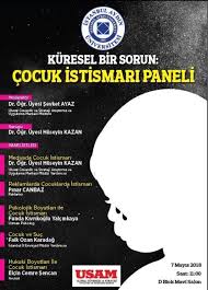 Karşıma konuyla ilgili öyle oranlar, öyle tablolar çıktı ki, şaşırdım, üzüldüm, yandım adeta. Kuresel Bir Sorun Cocuk Istismari Paneli Turkiye Hukuk