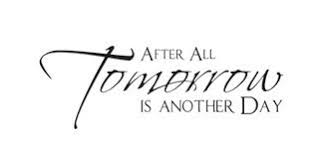 After All Tomorrow Is Another Day Scarlett Movie Quote Home Wall Sticker Decal Quote Sticker Pc Decals Scooterdecal Machine Aliexpress
