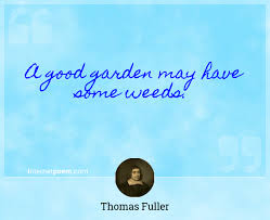 Weed has a colorful history, full of colorful characters. A Good Garden May Have Some Weeds
