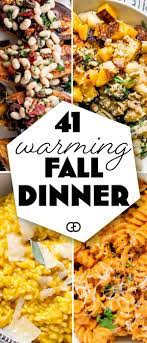 41 Cozy Fall Recipes To Cook For Dinner Recipe Fall Dinner Fall Dinner Recipes Easy Fall Dinner Recipes