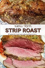 Ny Strip Steak New York Strip Roast New York Roast Recipe Strip Roast Recipe