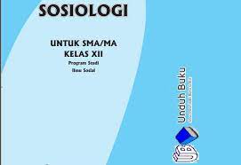 Download buku sosiologi kelas xii kurikulum 2013 pdf. Download Buku Sosiologi Kelas 12 Pdf
