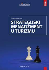 Đoković, strategijski menadžment , univerzitet singidunum, beograd, 2019. Pdf Strategijski Menadzment U Turizmu