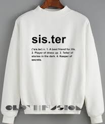 Shop friends quotes crewneck sweatshirts created by independent artists from around main tag. Friends Quote T Shirt And Sweatshirt Sister Definition Unisex Premium Sweater Clothfusion