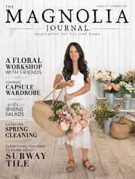 Chip And Joanna Gaines Spring Issue Of Their Magazine Magnolia Journal Chip And Joanna Gaines Magnolia Joanna Gaines
