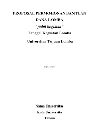 Contoh proposal pengajuan dana dibuat berfungsi untuk meneliti mengenai masalah di bidang keagamaan, politik, pendidikan, ekonomi, sosial, budaya, hingga masalah lainnya yang perlu dikaji lebih dalam. Proposal Pengajuan Dana Mengikuti Lomba