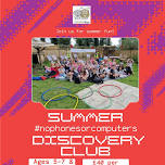 Summer #nophonesorcomputers Discovery Club Week 2
