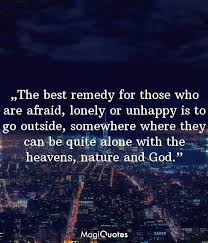 The Best Remedy For Those Who Are Afraid Anne Frank Magiquotes Com