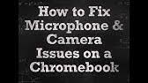 Try to reboot the chromebook. Chromebook Tips Blocked Camera Fix Youtube